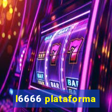 l6666 plataforma